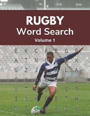Rugby Word Search (Volume 1): Large Print Puzzle Book for Adult and Teenage Rugby Union Fans by Publications, Ruck Tackle Kick