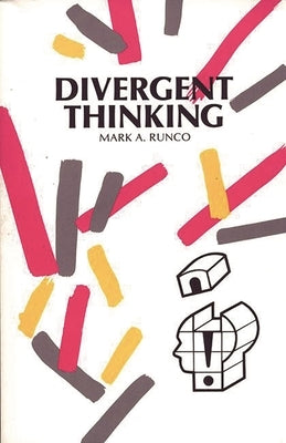 Divergent Thinking by Runco, Mark