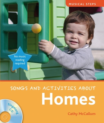 Songs and Activities about Homes by McCallum, Cathy
