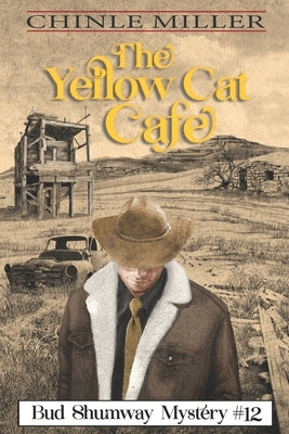 The Yellow Cat Cafe by Miller, Chinle