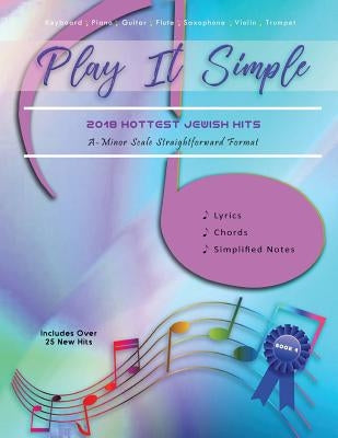 Play It Simple: 2018 Hottest Jewish Songs by Friedmann, J.