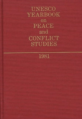 UNESCO Yearbook on Peace and Conflict Studies 1981 by Lsi