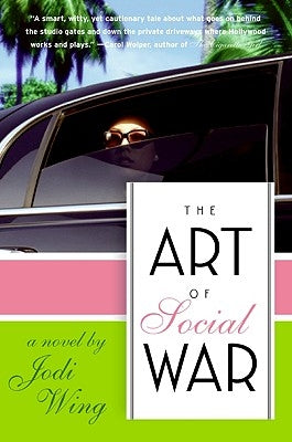The Art of Social War by Wing, Jodi