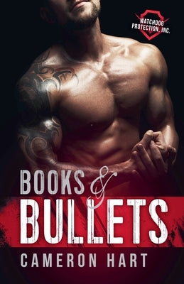 Books & Bullets by Hart, Cameron