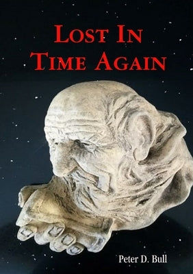 Lost In Time Again by Bull, Peter D.