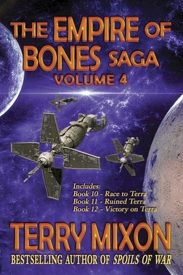 The Empire of Bones Saga Volume 4 by Mixon, Terry