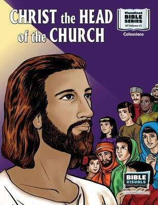 Christ, The Head of The Church: New Testament Volume 31: Colossians by Lyster, R. Iona
