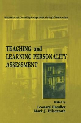 Teaching and Learning Personality Assessment by Handler, Leonard