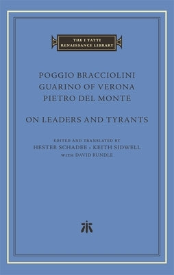On Leaders and Tyrants by Bracciolini, Poggio