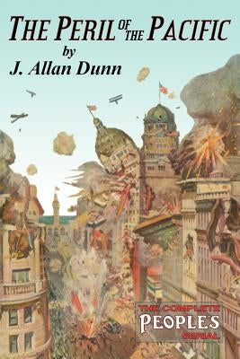 The Peril of the Pacific by Dunn, J. Allan