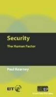 Security: The Human Factor by Paul Kearney, Paul