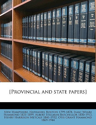 [Provincial and state papers] Volume 20 by Hammond, Otis Grant