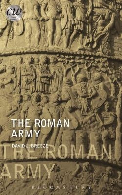 The Roman Army by Breeze, David J.