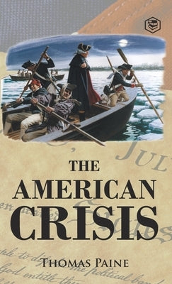 The American Crisis by Paine, Thomas