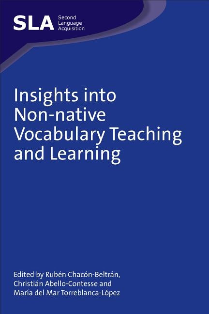 Insights Into Non-Native Vocabulary Teaching and Learning by Chacón-Beltrán, Rubén