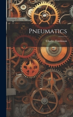 Pneumatics by Tomlinson, Charles