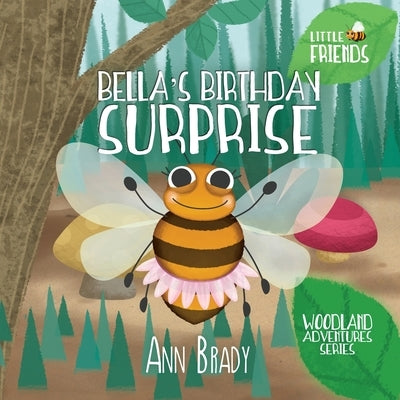Bella's Birthday Surprise by Brady, Ann