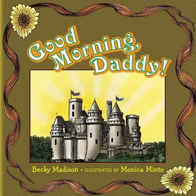 Good Morning, Daddy! by Minto, Monica
