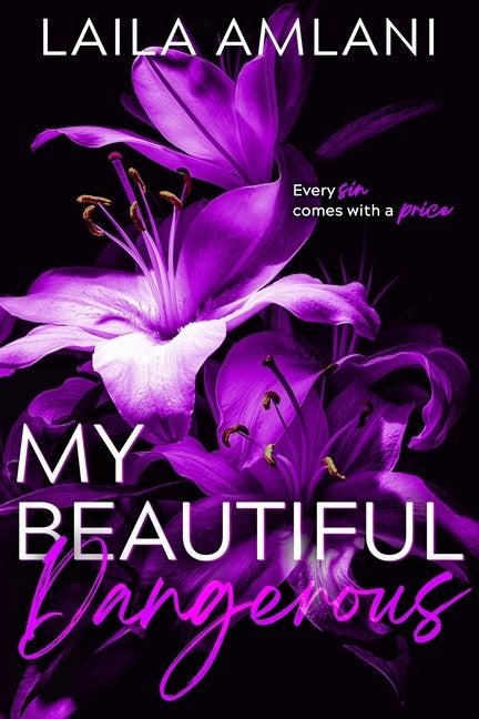 My Beautiful Dangerous by Amlani, Laila