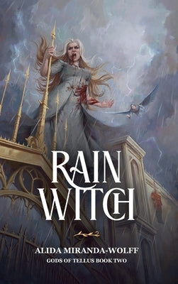 Rain Witch by Miranda-Wolff, Alida