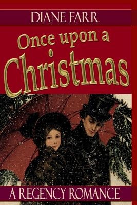 Once Upon A Christmas by Farr, Diane