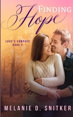 Finding Hope by Snitker, Melanie D.