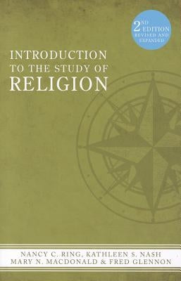 Introduction to the Study of Religion by Ring, Nancy C.