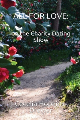 All For Love: on the charity dating show by Hopkins, Cecelia
