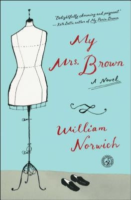My Mrs. Brown by Norwich, William