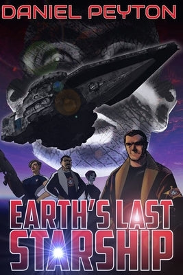 Earth's Last Starship by Gil, Paul