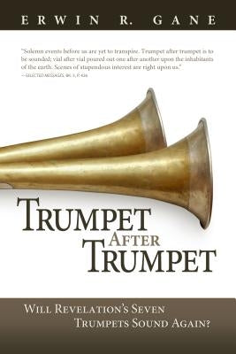 Trumpet After Trumpet by Gane, Erwin R.