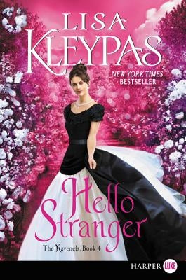 Hello Stranger: The Ravenels, Book 4 by Kleypas, Lisa