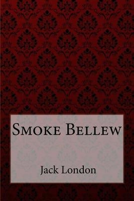 Smoke Bellew Jack London by Benitez, Paula