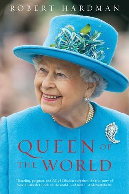 Queen of the World by Hardman, Robert