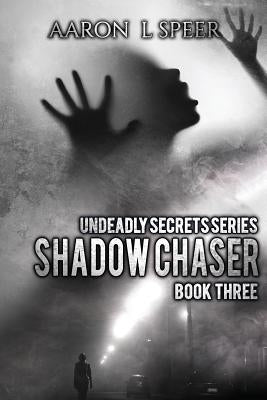 Shadow Chaser by Speer, Aaron L.