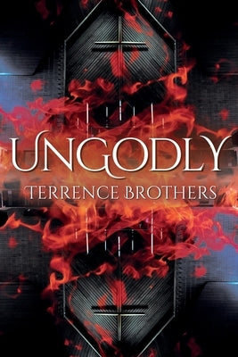 Ungodly by Brothers, Terrence