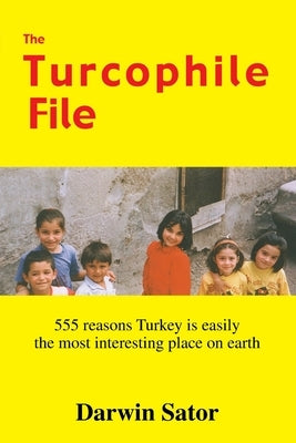 The Turcophile File by Sator, Darwin