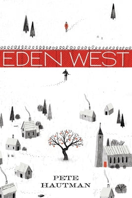 Eden West by Hautman, Pete
