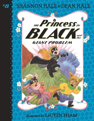 The Princess in Black and the Giant Problem by Hale, Shannon