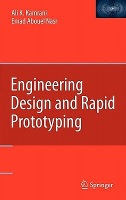 Engineering Design and Rapid Prototyping by Kamrani, Ali K.