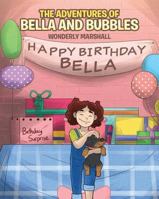 The Adventures of Bella and Bubbles by Marshall, Wonderly