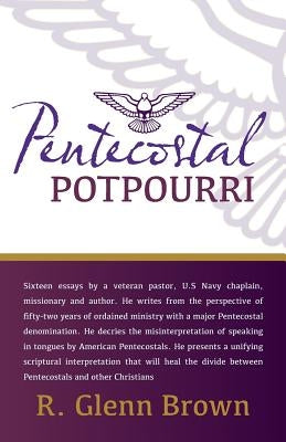 Pentecostal Potpourri by Brown, R. Glenn