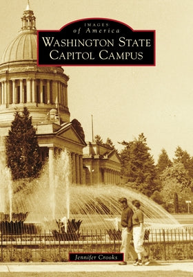 Washington State Capitol Campus by Crooks, Jennifer