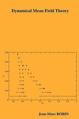 Dynamical Mean Field Theory by Robin, Jean-Marc