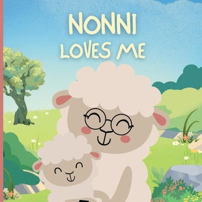 Nonni loves Me: Little Acts of Love by Publishing, S. O. Z. Y.