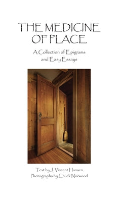The Medicine of Place by Hansen, J. Vincent