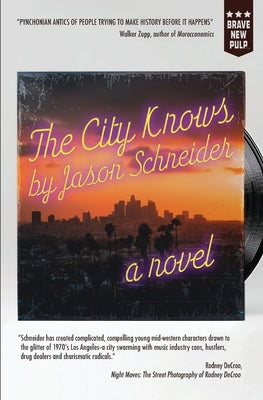 The City Knows by Schneider, Jason