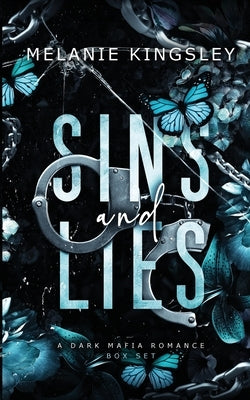 Sins and Lies: A Dark Mafia Box Set by Kingsley, Melanie