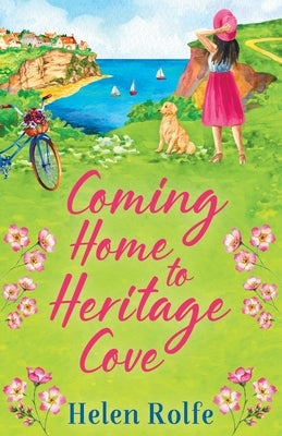 Coming Home to Heritage Cove by Rolfe, Helen
