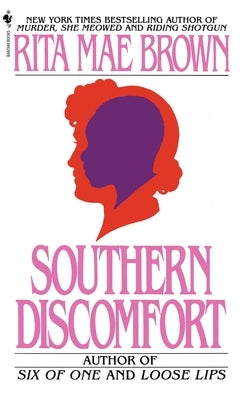Southern Discomfort by Brown, Rita Mae
